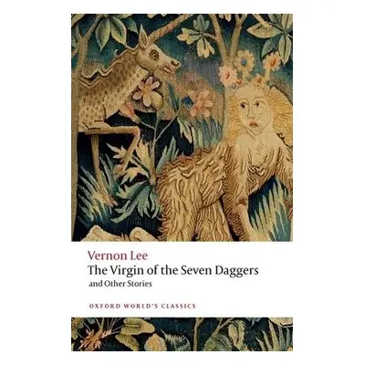 Virgin of the Seven Daggers - Lee, Vernon