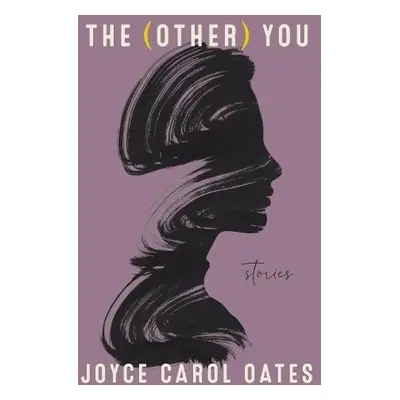 (Other) You - Oates, Joyce Carol