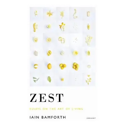 Zest - Bamforth, Iain