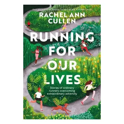 Running for Our Lives - Cullen, Rachel Ann