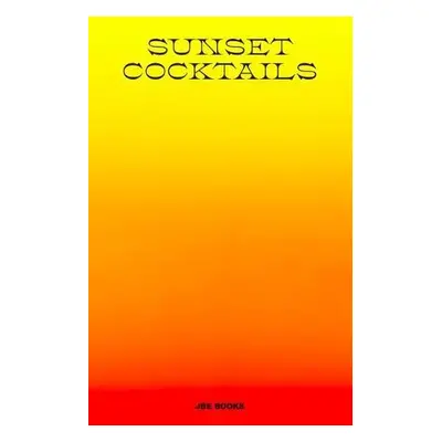 Sunset Cocktails - Hudson, Sterling