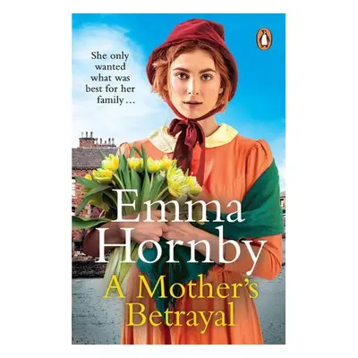 Mother’s Betrayal - Hornby, Emma