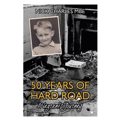 50 Years of Hard Road - Charles, Nick