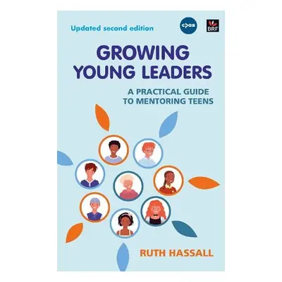 Growing Young Leaders - Hassall, Ruth