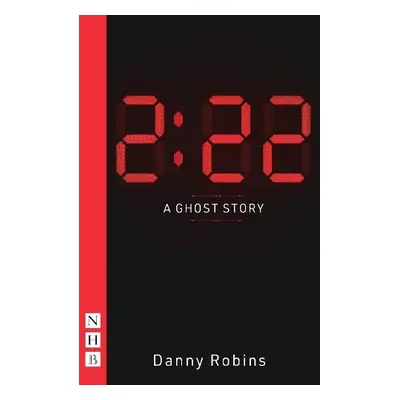 2:22 – A Ghost Story - Robins, Danny