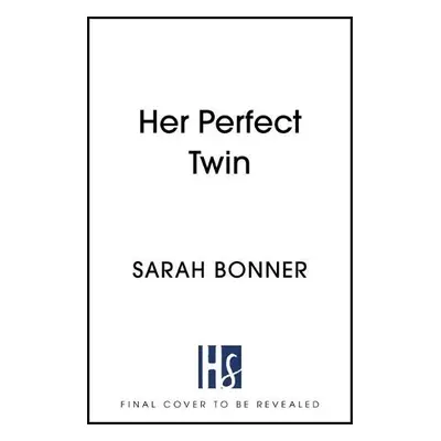 Her Perfect Twin - Bonner, Sarah