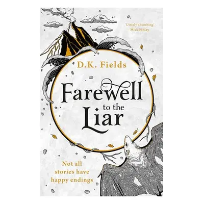 Farewell to the Liar - Fields, D.K.