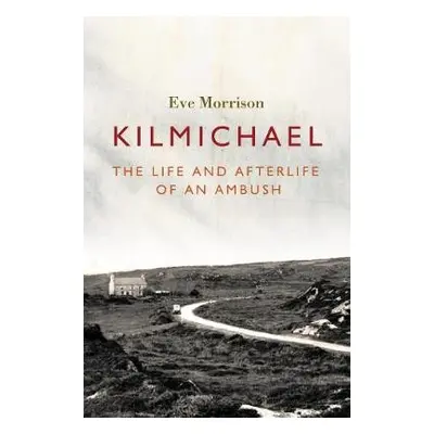 Kilmichael - Morrison, Eve