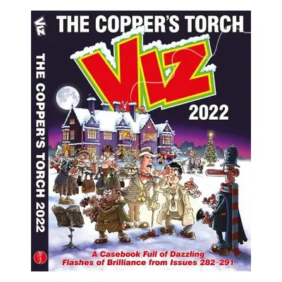 Viz Annual 2022: The Copper's Torch - Viz Magazine