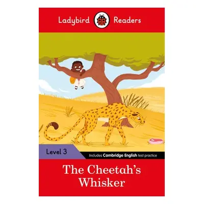 Ladybird Readers Level 3 - Tales from Africa - The Cheetah's Whisker (ELT Graded Reader) - Ladyb