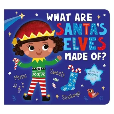 What Are Santa's Elves Made Of? - Davies, Becky