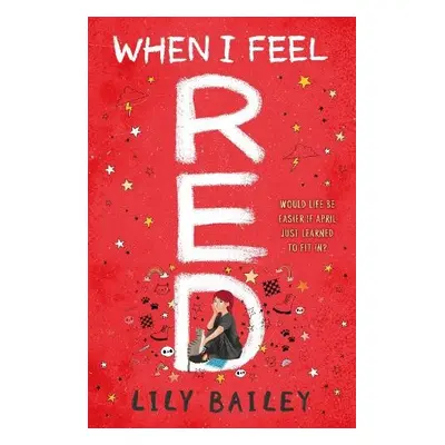 When I Feel Red - Bailey, Lily