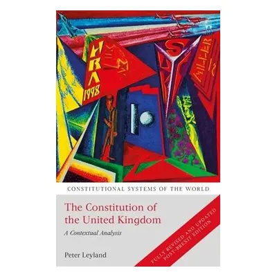 Constitution of the United Kingdom - Leyland, Peter (SOAS, University of London, UK)