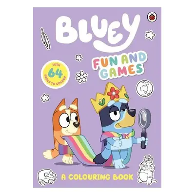 Bluey: Fun and Games: A Colouring Book - Bluey