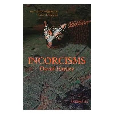 Incorcisms - Hartley, David