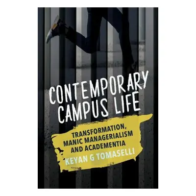 Contemporary Campus Life - Tomaselli, Kevan G.