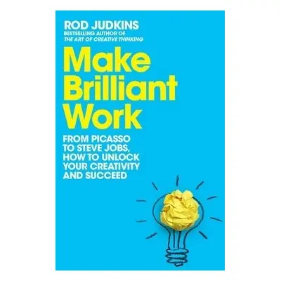 Make Brilliant Work - Judkins, Rod