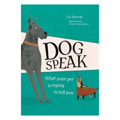 Dog Speak - Marvin, Liz