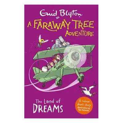 Faraway Tree Adventure: The Land of Dreams - Blyton, Enid