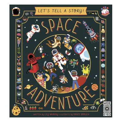 Let's Tell a Story: Space Adventure - Murray, Lily