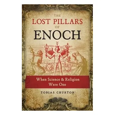 Lost Pillars of Enoch - Churton, Tobias