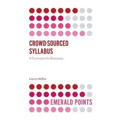 Crowd-Sourced Syllabus - McRae, Leanne (Independent Scholar, Australia)