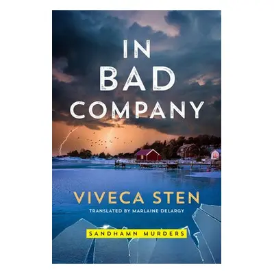 In Bad Company - Sten, Viveca