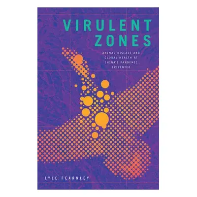 Virulent Zones - Fearnley, Lyle