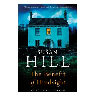 Benefit of Hindsight - Hill, Susan