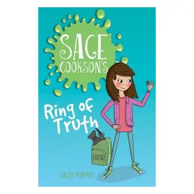 Sage Cookson's Ring of Truth - Murphy, Sally