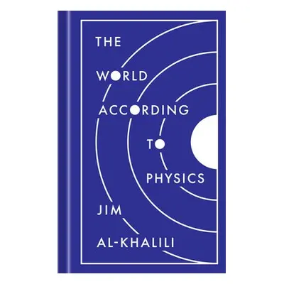 World According to Physics - Al-Khalili, Jim