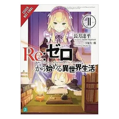 re:Zero Starting Life in Another World, Vol. 11 (light novel) - Nagatsuki, Tappei