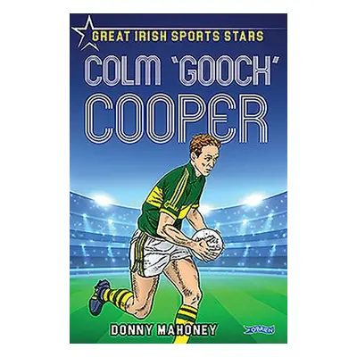 Colm 'Gooch' Cooper - Mahoney, Donny