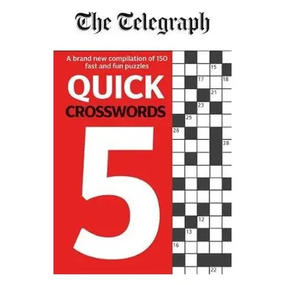 Telegraph Quick Crosswords 5 - Telegraph Media Group Ltd