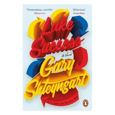 Lake Success - Shteyngart, Gary