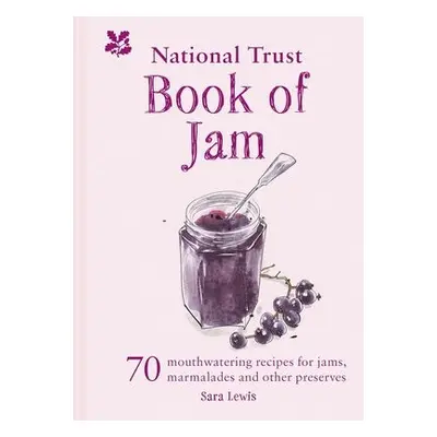 National Trust Book of Jam - Lewis, Sara a National Trust Books