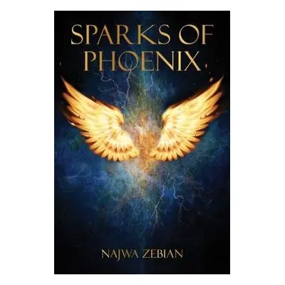 Sparks of Phoenix - Zebian, Najwa