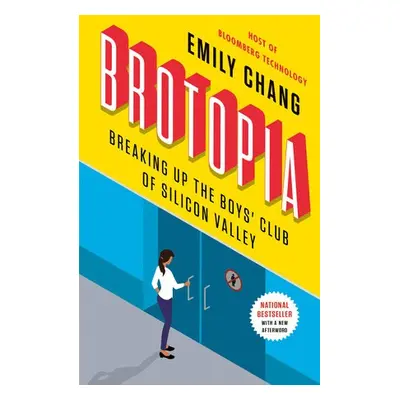 Brotopia - Chang, Emily