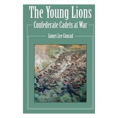 Young Lions - Conrad, James Lee