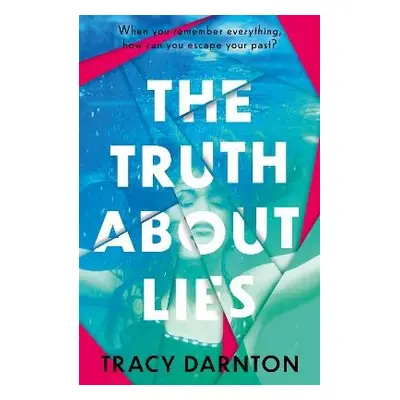 Truth About Lies - Darnton, Tracy