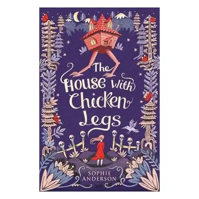 House with Chicken Legs - Anderson, Sophie