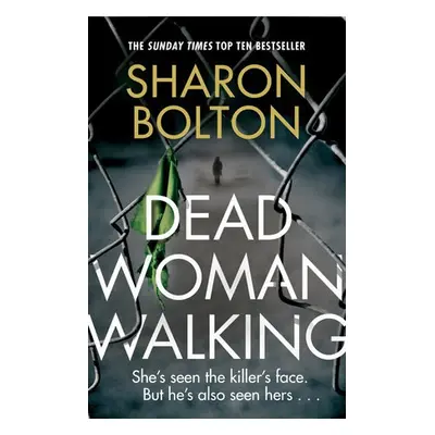 Dead Woman Walking - Bolton, Sharon