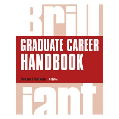 Brilliant Graduate Career Handbook - Done, Judith a Mulvey, Rachel