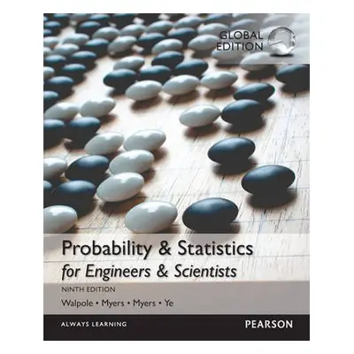 Probability a Statistics for Engineers a Scientists, Global Edition - Walpole, Ronald a Myers, R