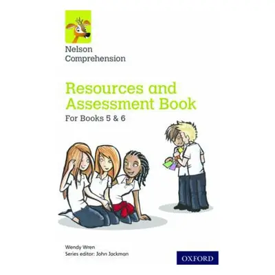 Nelson Comprehension: Years 5 a 6/Primary 6 a 7: Resources and Assessment Book for Books 5 a 6 -