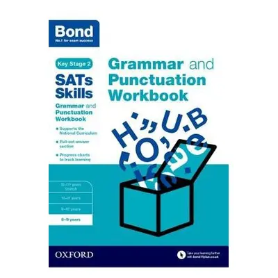 Bond SATs Skills: Grammar and Punctuation Workbook - Hughes, Michellejoy a Bond SATs Skills a Bo