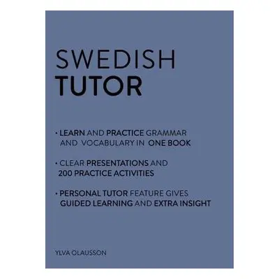 Swedish Tutor: Grammar and Vocabulary Workbook (Learn Swedish with Teach Yourself) - Olausson, Y