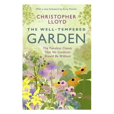 Well-Tempered Garden - Lloyd, Christopher