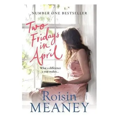 Two Fridays in April - Meaney, Roisin