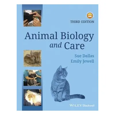 Animal Biology and Care - Dallas, Sue a Jewell, Emily (University of Leeds)